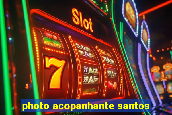 photo acopanhante santos