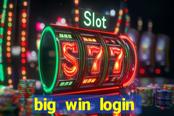 big win login verde download