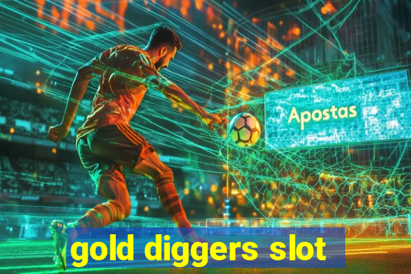 gold diggers slot